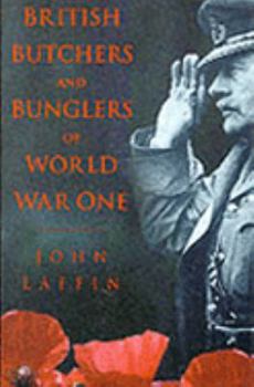 Hardcover British Butchers and Bunglers of World War One Book