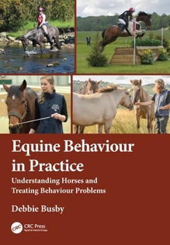 Paperback Equine Behaviour in Practice: Understanding Horses and Treating Behaviour Problems Book