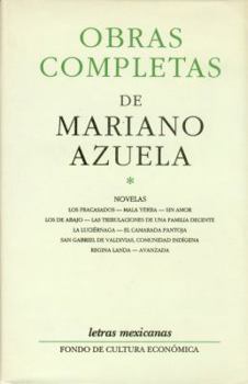 Obras Completas De Mariano Azuela - Book #1 of the Obras Completas de Mariano Azuela