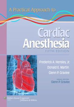 Practical Approach to Cardiac Anesthesia