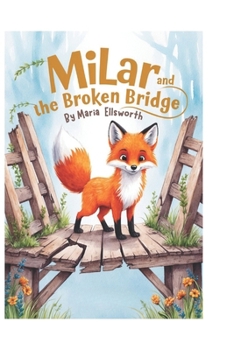 Milar and the Broken Bridge