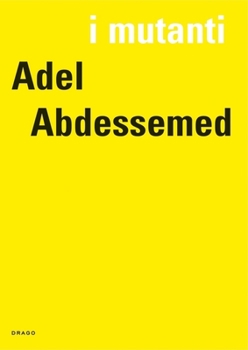 Paperback I Mutanti: Adel Abdessemed Book