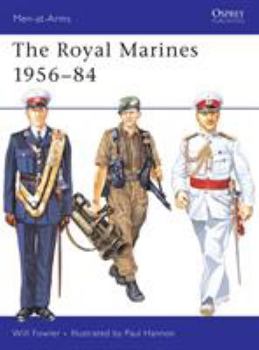 The Royal Marines 1956-84 (Men-at-Arms) - Book #156 of the Osprey Men at Arms