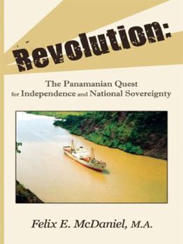Paperback Revolution: The Panamanian Quest For Independence and National Sovereignty Book