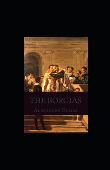 Paperback The Borgias illustrated Book