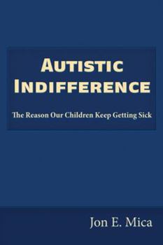 Paperback The Autistic Holocaust: The Reason Our Children Keep Getting Sick Book