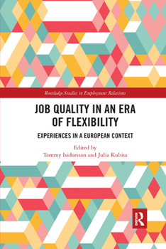 Paperback Job Quality in an Era of Flexibility: Experiences in a European Context Book