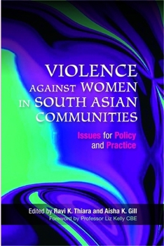 Paperback Violence Against Women in South Asian Communities: Issues for Policy and Practice Book