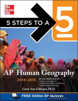 Paperback 5 Steps to a 5 AP Human Geography, 2014-2015 Edition (5 Steps to a 5 on the Advanced Placement Examinations Series) Book