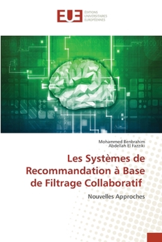 Les Systèmes de Recommandation à Base de Filtrage Collaboratif
