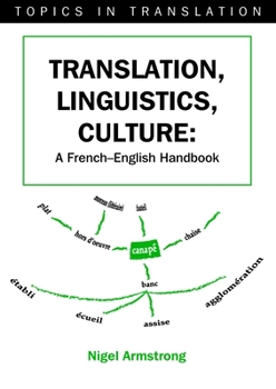 Paperback Translation, Linguistics, Culture: A French-English Handbook Book