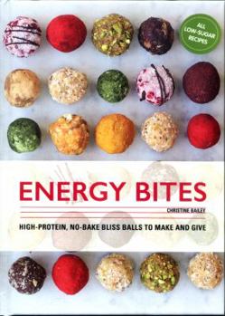 Hardcover ENERGY BITES: 30 LOW-SUGAR, HIGH PROTEIN BLISS BALLS TO MAKE AND GIVE /ANGLAIS [French] Book