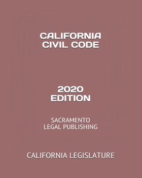 Paperback California Civil Code 2020 Edition: Sacramento Legal Publishing Book