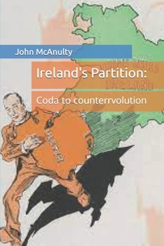 Paperback Ireland's Partition: Coda to counterrvolution Book