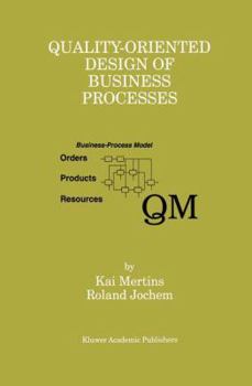 Paperback Quality-Oriented Design of Business Processes Book