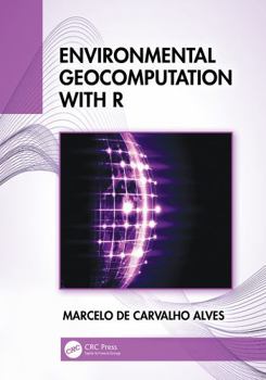 Hardcover Environmental Geocomputation with R Book