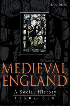 Paperback Medieval England: A Social History 1250-1550 Book