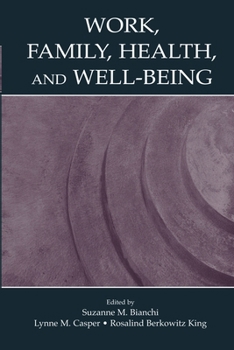 Work, Family, Health, and Well-being
