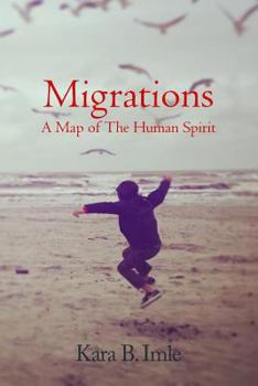 Paperback Migrations: A Map of the Human Spirit Book