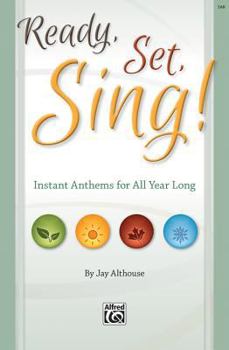 Paperback Ready, Set, Sing!: Instant Anthems for All Year Long (Sab Director's Score), Choral Book