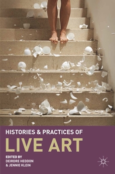 Paperback Histories and Practices of Live Art Book