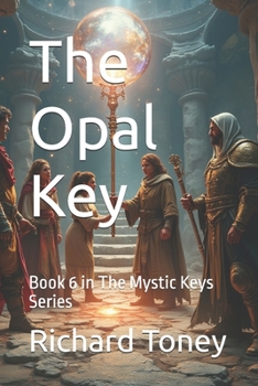 Paperback The Opal Key: Book 6 in The Mystic Keys Series Book