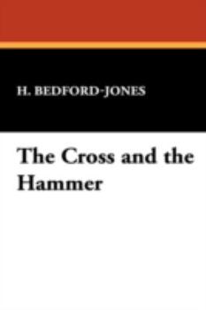 Paperback The Cross and the Hammer Book