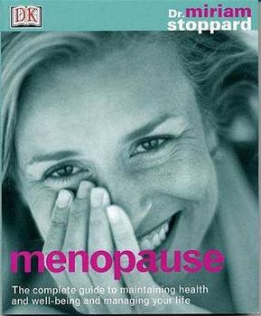 Paperback Menopause: The Complete Guide to Maintaining Health and Well-Being and Managing Your Book