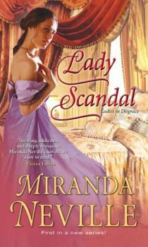 Lady Scandal - Book #1 of the Ladies in Disgrace