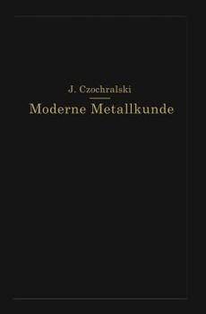 Paperback Moderne Metallkunde in Theorie Und PRAXIS [German] Book