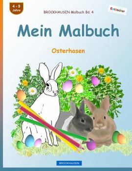 Brockhausen Malbuch Bd. 4 - Mein Malbuch: Osterhasen