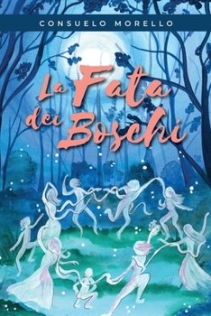 Paperback La Fata dei Boschi [Italian] Book