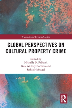Paperback Global Perspectives on Cultural Property Crime Book