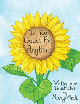 Paperback If You Could Be Anything Book