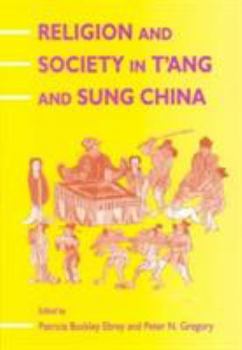 Religion and Society in T'Ang and Sung China