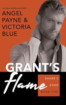 Grant's Flame - Book #5 of the Shark's Edge