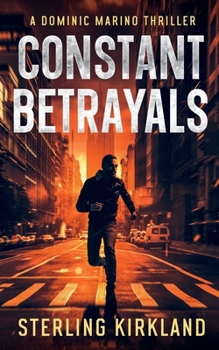 Paperback Constant Betrayals: A Dominic Marino thriller Book
