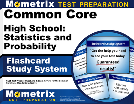Misc. Common Core High School: Statistics and Probability Flashcard Study System: Ccss Test Practice Questions & Exam Review for the Common Core State Stand Book