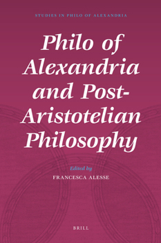Hardcover Philo of Alexandria and Post-Aristotelian Philosophy Book