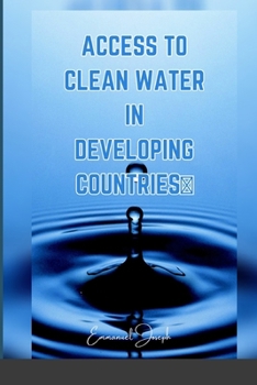 Paperback Access to Clean Water in Developing Countries Book