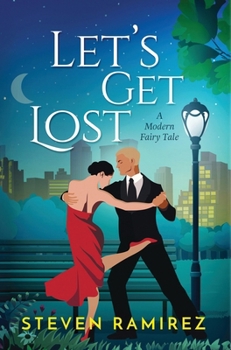 Hardcover Let's Get Lost: A Modern Fairy Tale Book