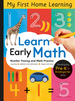 Paperback Learn Early Math - Number Tracing and Math Practice: Pencil Control, Number Formation, Line Tracing and More for Ages 3 and Up Book