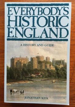 Everybody's Historic England: A History and Guide