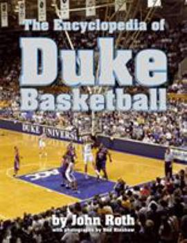 Hardcover The Encyclopedia of Duke Basketball Book