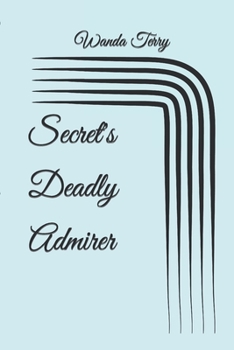 Paperback Secret's Deadly Admirer Book