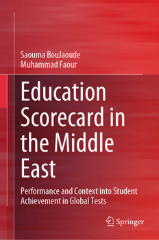 Hardcover Education Scorecard in the Middle East: Performance and Context Into Student Achievement in Global Tests Book