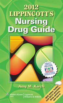 Paperback Lippincott's Nursing Drug Guide 2012: Canadian Version Book