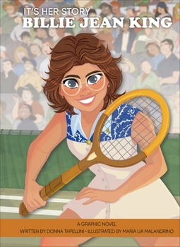 It's Her Story Billie Jean King: A Graphic Novel (It's Her Story Series #4)