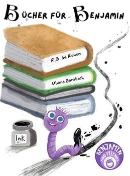 Hardcover Bücher für Benjamin: Ein herzerwärmendes Bilderbuch über Lesen, Abenteuer und Freundschaft (3-7 Jahre) [German] Book