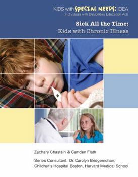 Paperback Sick All the Time: Kids with Chronic Illness Book